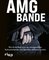 Die AMG-Bande
