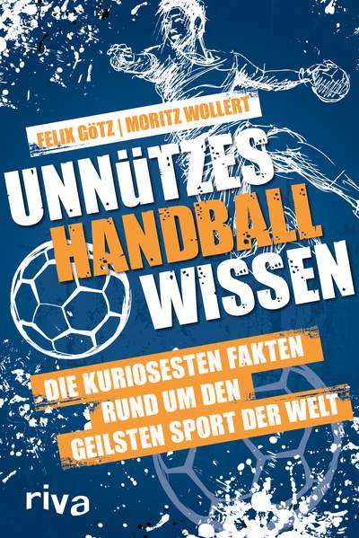 Unnützes Handballwissen - Die kuriosesten Fakten rund um den geilsten Sport der Welt