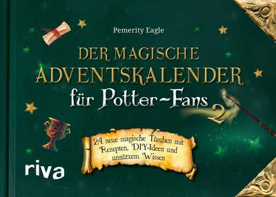Der magische Adventskalender für Potter-Fans 2 - 24 neue magische Türchen mit Rezepten, DIY-Ideen und unnützem Wissen