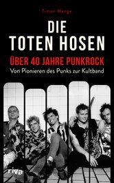 Die Toten Hosen – über 40 Jahre Punkrock