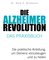 Die Alzheimer-Revolution – Das Praxisbuch