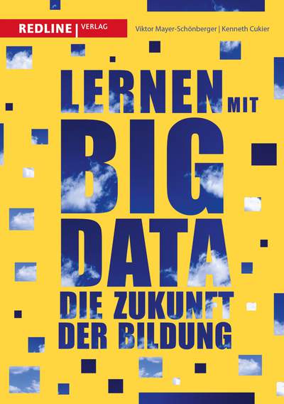 Lernen mit Big Data - Die Zukunft der Bildung