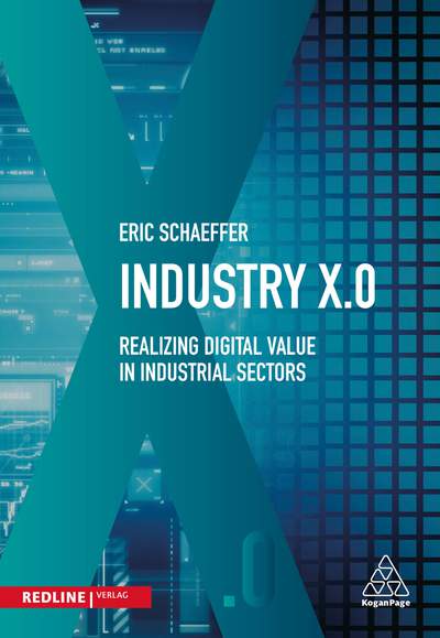 Industry X.0 - Realising digital value in industrial sectors