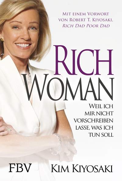 Rich Woman - Weil ich mir nicht vorschreiben lasse, was ich tun soll