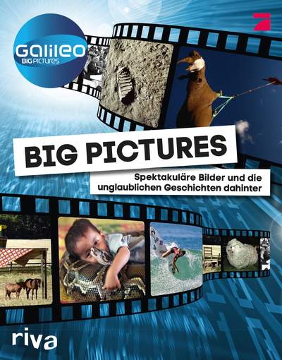 Big Pictures - Spektakuläre Bilder und die unglaublichen Geschichten dahinter