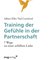 Training der Gefühle in der Partnerschaft