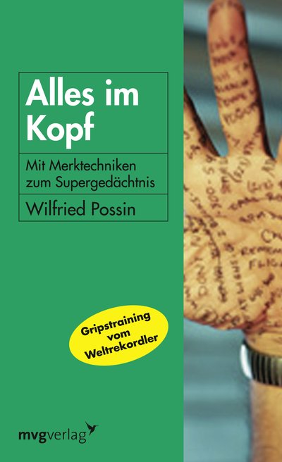 Alles im Kopf! - Mit Merktechniken zum Supergedächtnis