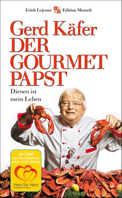 Der Gourmet-Papst - Dienen ist mein Leben - aber bitte mit Sahne