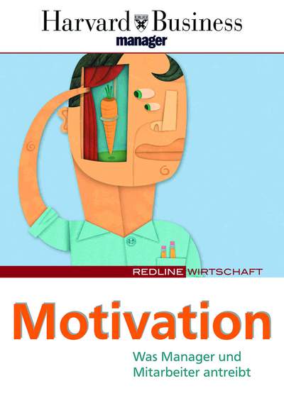 Motivation - Was Manager und Mitarbeiter antreibt
