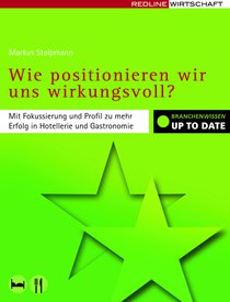 Wie positionieren wir uns wirkungsvoll?