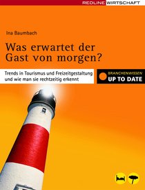 Was erwartet der Gast von morgen?