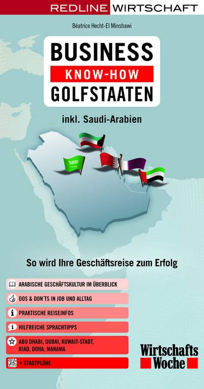 Business Know-how Golfstaaten - So wird Ihre Geschäftsreise zum Erfolg