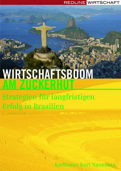 Wirtschaftsboom am Zuckerhut - Strategien für langfristigen Erfolg in Brasilien