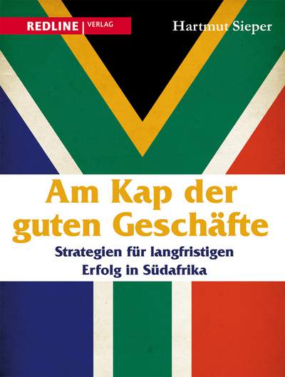 Am Kap der guten Geschäfte - Strategien für langfristigen Erfolg in Südafrika