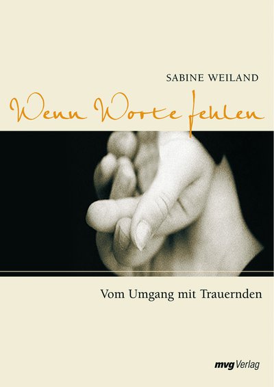Wenn Worte fehlen - Vom Umgang mit Trauernden