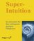 Super-Intuition