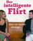 Der intelligente Flirt