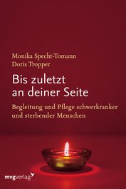 Bis zuletzt an deiner Seite