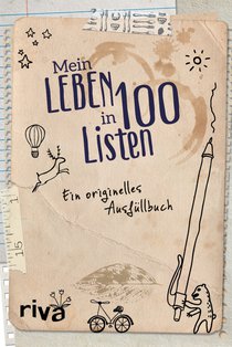 ein Leben in 100 Listen Ein originelles Ausfüllbuch PDF
