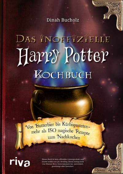 Das inoffizielle Harry-Potter-Kochbuch - Von Butterbier bis Kürbispasteten – mehr als 150 magische Rezepte zum Nachkochen