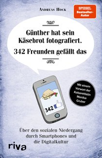 Günther hat sein Käsebrot fotografiert. 342 Freunden gefällt das