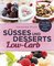 Süßes und Desserts Low-Carb