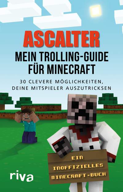 Mein Trolling-Guide für Minecraft - 30 clevere Möglichkeiten, deine Mitspieler auszutricksen