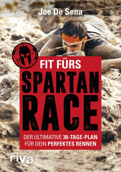 Fit fürs Spartan Race - Der ultimative 30-Tage-Plan für dein perfektes Rennen