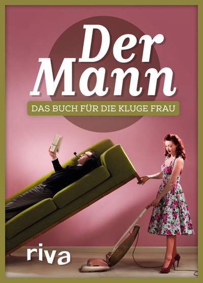 Der Mann - Das Buch für die kluge Frau