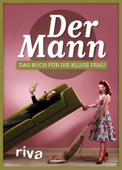 Der Mann - Das Buch für die kluge Frau