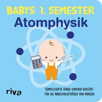 Babys erstes Semester – Atomphysik