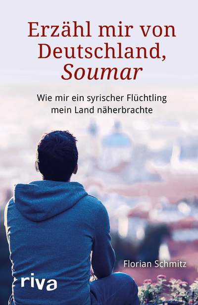Erzähl mir von Deutschland, Soumar - Wie ein syrischer Flüchtling mir mein Land näherbrachte