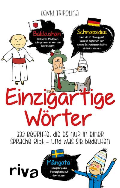 Einzigartige Wörter - 333 Begriffe, die es nur in einer Sprache gibt – und was sie bedeuten