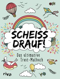 Scheiß drauf!