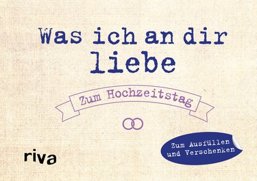 Was ich an dir liebe – Zum Hochzeitstag