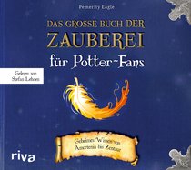 Das inoffizielle Harry-Potter-Buch der Zauberei