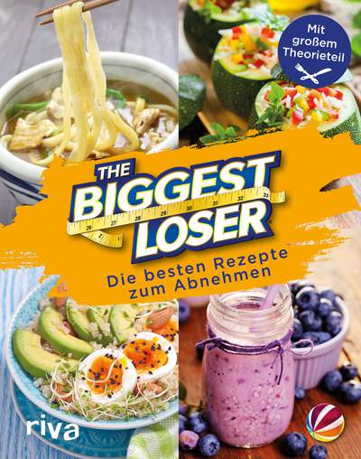 The Biggest Loser - Die besten Rezepte zum Abnehmen