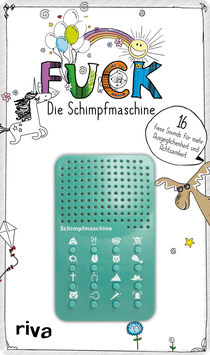 FUCK – die Schimpfmaschine