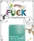 FUCK – die Schimpfmaschine