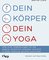 Dein Körper – dein Yoga