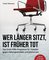 Wer länger sitzt, ist früher tot