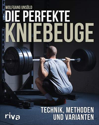 Die perfekte Kniebeuge - Technik, Methoden und Varianten