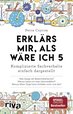 Erklär's mir, als wäre ich 5