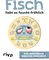 Der Fisch liebt es feucht-fröhlich