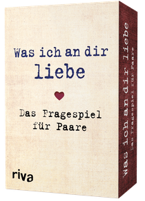 Was ich an dir liebe – Das Fragespiel für Paare