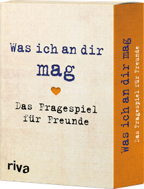 Was ich an dir mag – Das Fragespiel für Freunde