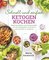 Schnell und einfach ketogen kochen