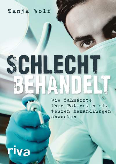 Schlecht behandelt - Wie Zahnärzte ihre Patienten mit teuren Behandlungen abzocken