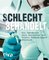 Schlecht behandelt