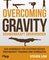 Overcoming Gravity - Schwerkraft überwinden